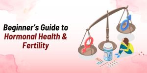 Hormonal Health & Fertility